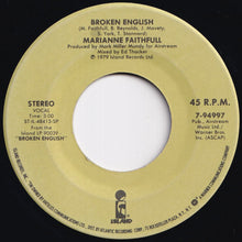 Load image into Gallery viewer, Marianne Faithfull - Broken English / Why D'Ya Do It? (7 inch Record / Used)