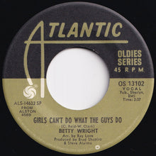 Load image into Gallery viewer, Betty Wright - Clean Up Woman / Girls Can't Do What The Guys Do (7 inch Record / Used)