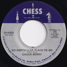 Load image into Gallery viewer, Chuck Berry - No Particular Place To Go / You Never Can Tell (7 inch Record / Used)