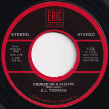 Load image into Gallery viewer, B.J. Thomas - Raindrops Keep Fallin' on My Head / Hooked On A Feeling (7 inch Record / Used)