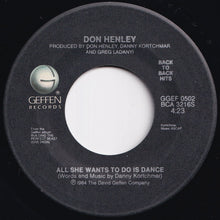 Load image into Gallery viewer, Don Henley - All She Wants To Do Is Dance / The Boys Of Summer (7 inch Record / Used)