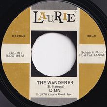 Load image into Gallery viewer, Dion & The Belmonts - The Wanderer / No One Knows (7 inch Record / Used)