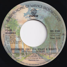 Load image into Gallery viewer, Four Seasons - December, 1963 (Oh, What A Night) / Slip Away (7 inch Record / Used)