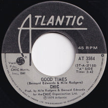 Load image into Gallery viewer, Chic - Good Times / A Warm Summer Night (7 inch Record / Used)