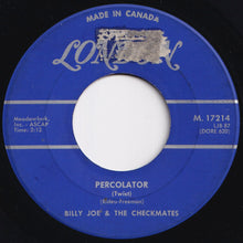 画像をギャラリービューアに読み込む, Billy Joe & The Checkmates - Percolator (Twist) / Round & Round & Round & Round (7 inch Record / Used)