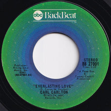Load image into Gallery viewer, Carl Carlton - Everlasting Love / I Wanna Be Your Main Squeeze (7 inch Record / Used)