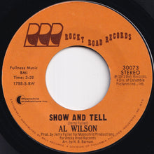 画像をギャラリービューアに読み込む, Al Wilson - Show And Tell / Listen To Me (7 inch Record / Used)