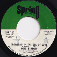 画像をギャラリービューアに読み込む, Joe Simon - Drowning In The Sea Of Love / Let Me Be The One (The One Who Loves You) (7 inch Record / Used)