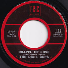 Load image into Gallery viewer, Dixie Cups - Chapel Of Love / People Say (7 inch Record / Used)