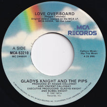 Load image into Gallery viewer, Gladys Knight And The Pips - Love Overboard / (Instrumental) (7 inch Record / Used)