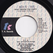 Load image into Gallery viewer, KC & The Sunshine Band - That's The Way (I Like It) / What Makes You Happy (7 inch Record / Used)