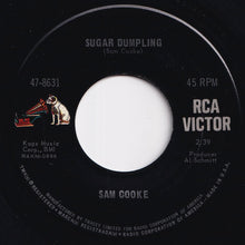 Load image into Gallery viewer, Sam Cooke - Sugar Dumpling / Bridge Of Tears (7 inch Record / Used)