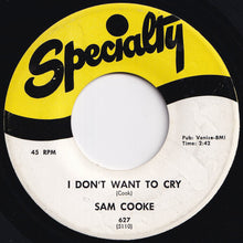 Load image into Gallery viewer, Sam Cooke - That's All I Need To Know / I Don't Want To Cry (7 inch Record / Used)