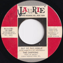 Load image into Gallery viewer, Chiffons - Out Of This World / Just A Boy (7 inch Record / Used)
