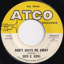 Load image into Gallery viewer, Ben E. King - So Much Love / Don't Drive Me Away (7 inch Record / Used)