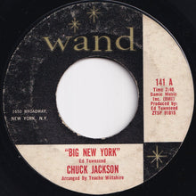 画像をギャラリービューアに読み込む, Chuck Jackson - Big New York / Any Other Way (7 inch Record / Used)