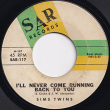 画像をギャラリービューアに読み込む, Sims Twins - Soothe Me / I'll Never Come Running Back To You (7 inch Record / Used)