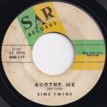 画像をギャラリービューアに読み込む, Sims Twins - Soothe Me / I'll Never Come Running Back To You (7 inch Record / Used)