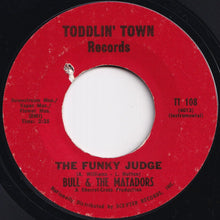画像をギャラリービューアに読み込む, Bull & The Matadors - The Funky Judge / (Instrumental) (7 inch Record / Used)