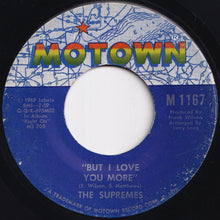 Load image into Gallery viewer, Supremes - Everybody's Got The Right To Love / But I Love You More (7 inch Record / Used)