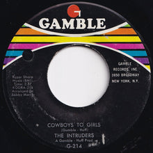 Load image into Gallery viewer, Intruders - Cowboys To Girls / Turn The Hands Of Time (7 inch Record / Used)