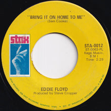 画像をギャラリービューアに読み込む, Eddie Floyd - Bring It On Home To Me / Sweet Things You Do (7 inch Record / Used)