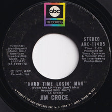 Load image into Gallery viewer, Jim Croce - Time In A Bottle / Hard Time Losin' Man (7 inch Record / Used)