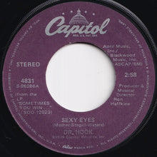 画像をギャラリービューアに読み込む, Dr. Hook - Sexy Eyes / Help Me Mama (7 inch Record / Used)