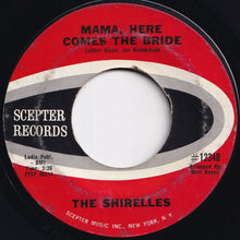 画像をギャラリービューアに読み込む, Shirelles - Welcome Home Baby / Mama, Here Comes The Bride (7 inch Record / Used)