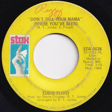 画像をギャラリービューアに読み込む, Eddie Floyd - Don't Tell Your Mama (Where You've Been) / Consider Me (7 inch Record / Used)