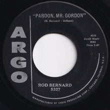 画像をギャラリービューアに読み込む, Rod Bernard - This Should Go On Forever / Pardon, Mr. Gordon (7 inch Record / Used)