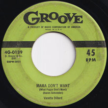 画像をギャラリービューアに読み込む, Varetta Dillard - Mama Don't Want (What Poppa Don't Want) / Darling, Listen To The Words Of This Song (7 inch Record / Used)