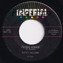 画像をギャラリービューアに読み込む, Ricky Nelson - I'm Not Afraid / Yes Sir, That's My Baby (7 inch Record / Used)