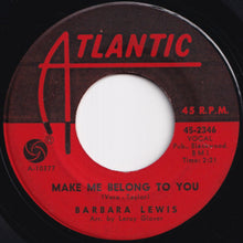 画像をギャラリービューアに読み込む, Barbara Lewis - Make Me Belong To You / Girls Need Loving Care (7 inch Record / Used)