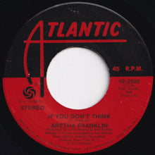 画像をギャラリービューアに読み込む, Aretha Franklin - Until You Come Back To Me (That's What I'm Gonna Do) / If You Don't Think (7 inch Record / Used)