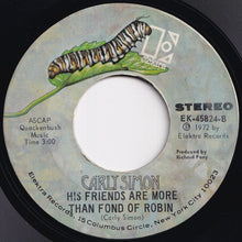 画像をギャラリービューアに読み込む, Carly Simon - You're So Vain / His Friends Are More Than Fond Of Robin (7 inch Record / Used)