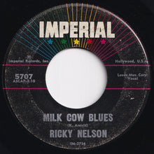 Load image into Gallery viewer, Ricky Nelson - You Are The Only One / Milk Cow Blues (7 inch Record / Used)
