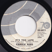 画像をギャラリービューアに読み込む, Carole King - It's Too Late / I Feel The Earth Move (7 inch Record / Used)