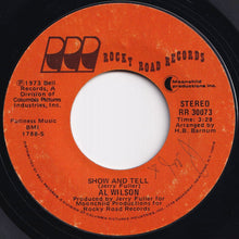 Load image into Gallery viewer, Al Wilson - Show And Tell / Listen To Me (7 inch Record / Used)