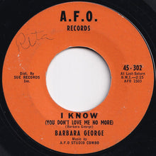 画像をギャラリービューアに読み込む, Barbara George - I Know (You Don't Love Me No More) / Love (Is Just A Chance You Take) (7 inch Record / Used)