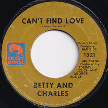 画像をギャラリービューアに読み込む, Betty And Charles - Can't Find Love / Somebody's Foolin' (Where We've Been Roostin') (7 inch Record / Used)