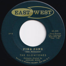 Load image into Gallery viewer, Glowtones - Ping Pong / The Girl I Love (7 inch Record / Used)