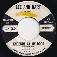 Load image into Gallery viewer, Lee And Bart - Knockin' At My Door / Oh My Dear (7 inch Record / Used)