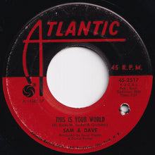 画像をギャラリービューアに読み込む, Sam & Dave - You Don't Know What You Mean To Me / This Is Your World (7 inch Record / Used)