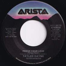 Load image into Gallery viewer, Taylor Dayne - Prove Your Love / Upon The Journey's End (7 inch Record / Used)