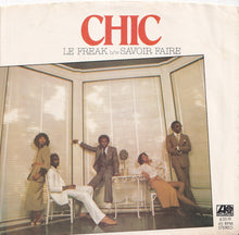画像をギャラリービューアに読み込む, Chic - Le Freak / Savoir Faire (7 inch Record / Used)
