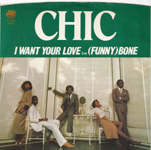 画像をギャラリービューアに読み込む, Chic - I Want Your Love / (Funny) Bone (7 inch Record / Used)