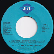 画像をギャラリービューアに読み込む, DJ Jazzy Jeff & The Fresh Prince - A Nightmare On My Street (Single Version) / (Instrumental) (7 inch Record / Used)