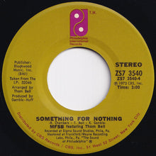 Load image into Gallery viewer, MFSB, Three Degrees - TSOP (The Sound Of Philadelphia) / Something For Nothing (7 inch Record / Used)
