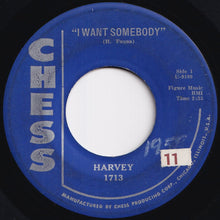 Load image into Gallery viewer, Harvey - I Want Somebody / Da Da Goo Goo (7 inch Record / Used)
